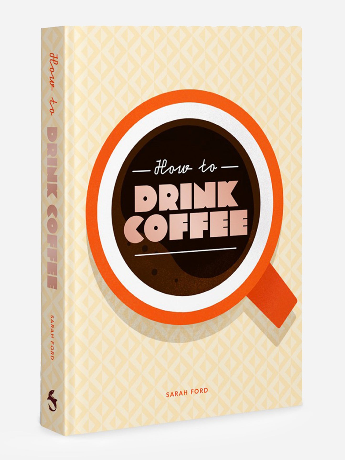 Abrams Publishing How to Drink Coffee - Saint Bernard