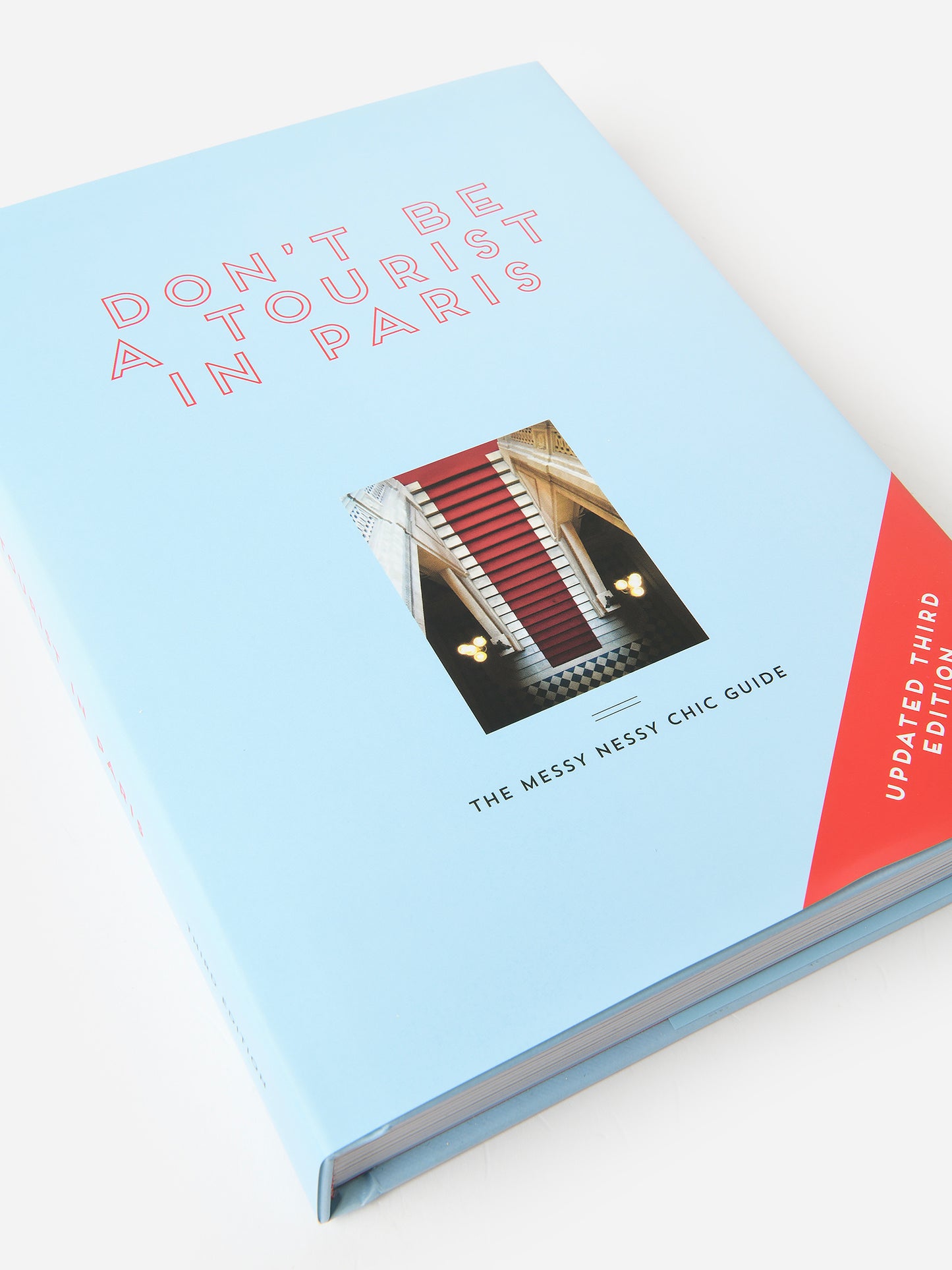 National Book Network Don't be a Tourist in Paris: The Messy Nessy Chic Guide - Saint Bernard