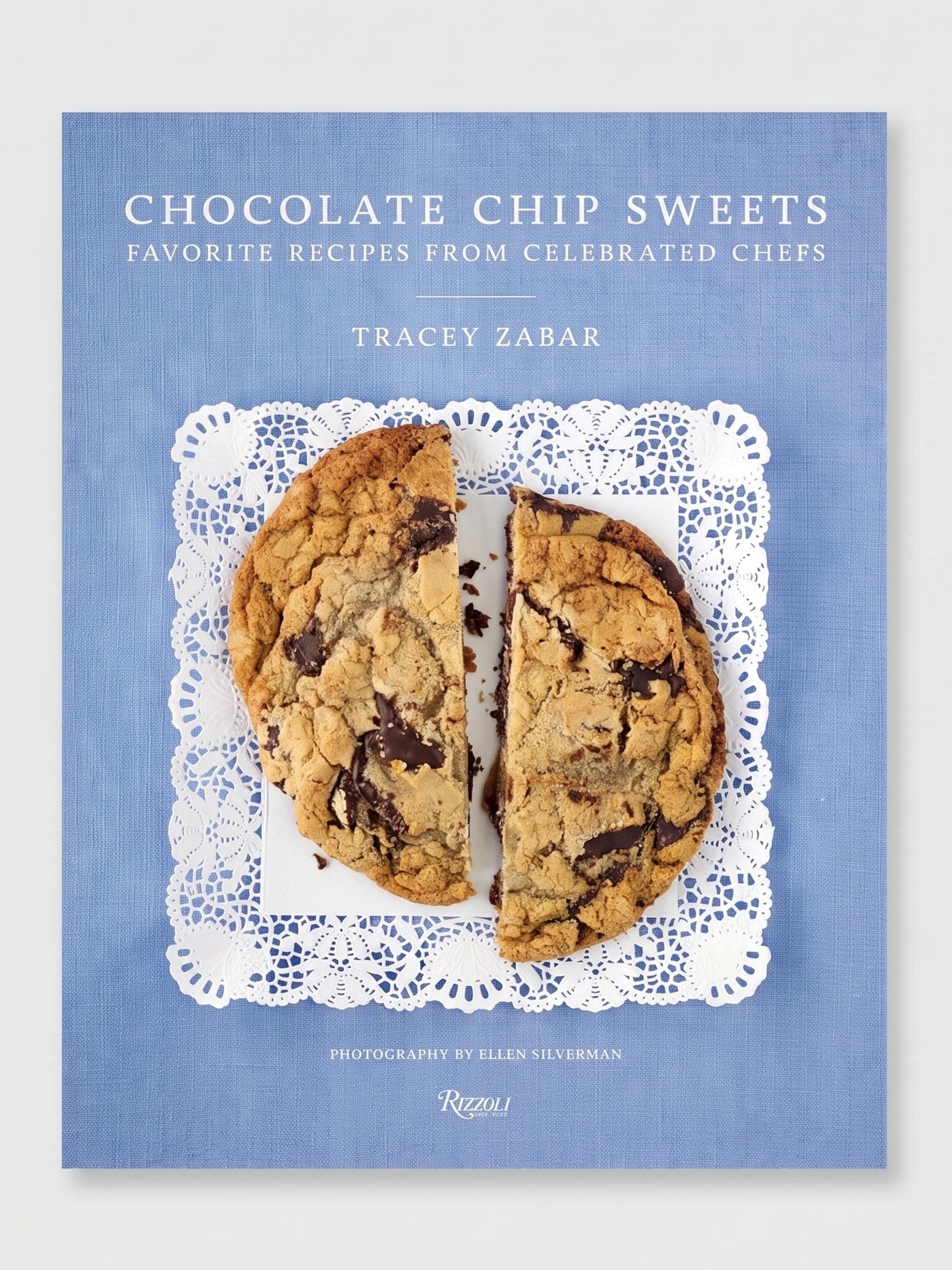 Rizzoli Chocolate Chip Sweets: Celebrated Chefs Share Favorite Recipes - Saint Bernard