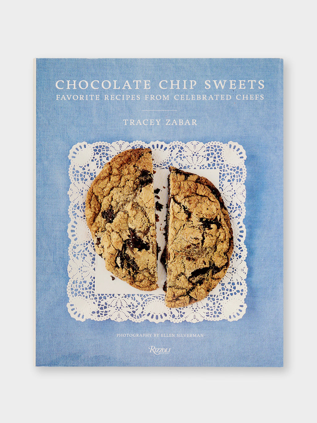 Rizzoli Chocolate Chip Sweets: Celebrated Chefs Share Favorite Recipes - Saint Bernard