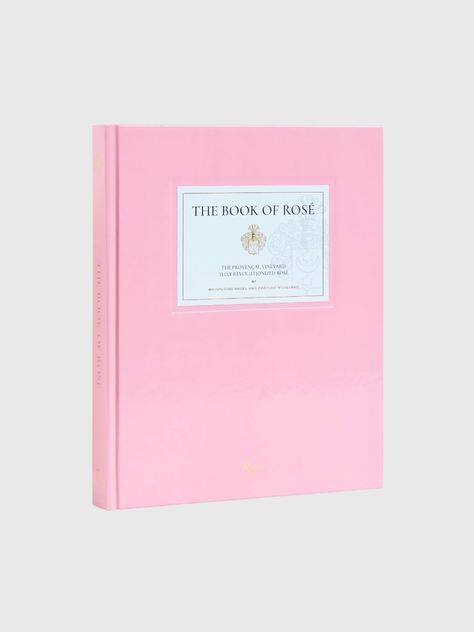 Rizzoli The Book of Rosé: The Provençal Vineyard That Revolutionized Rosé - Saint Bernard
