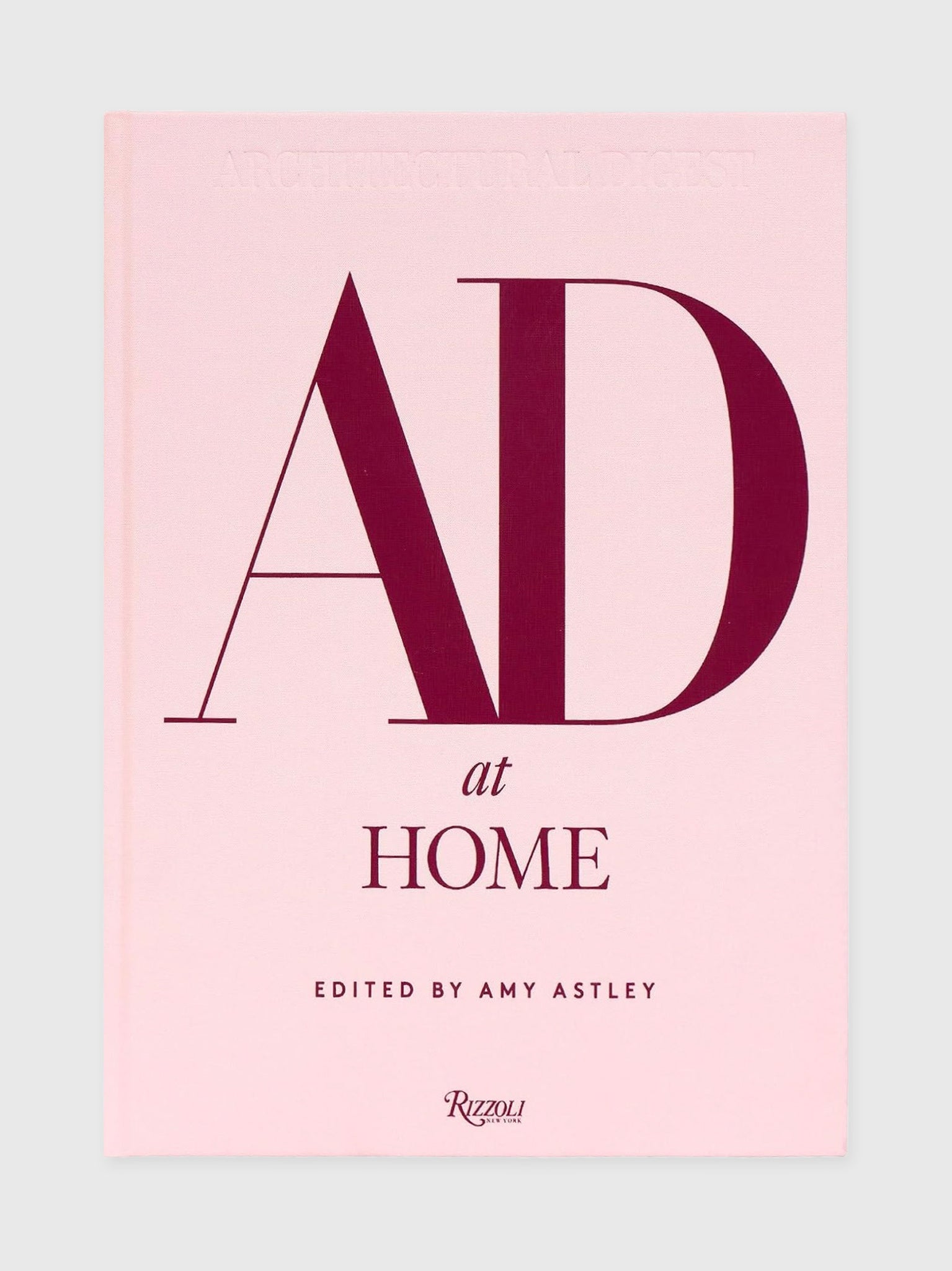 Rizzoli AD at Home: Architectural Digest - Saint Bernard