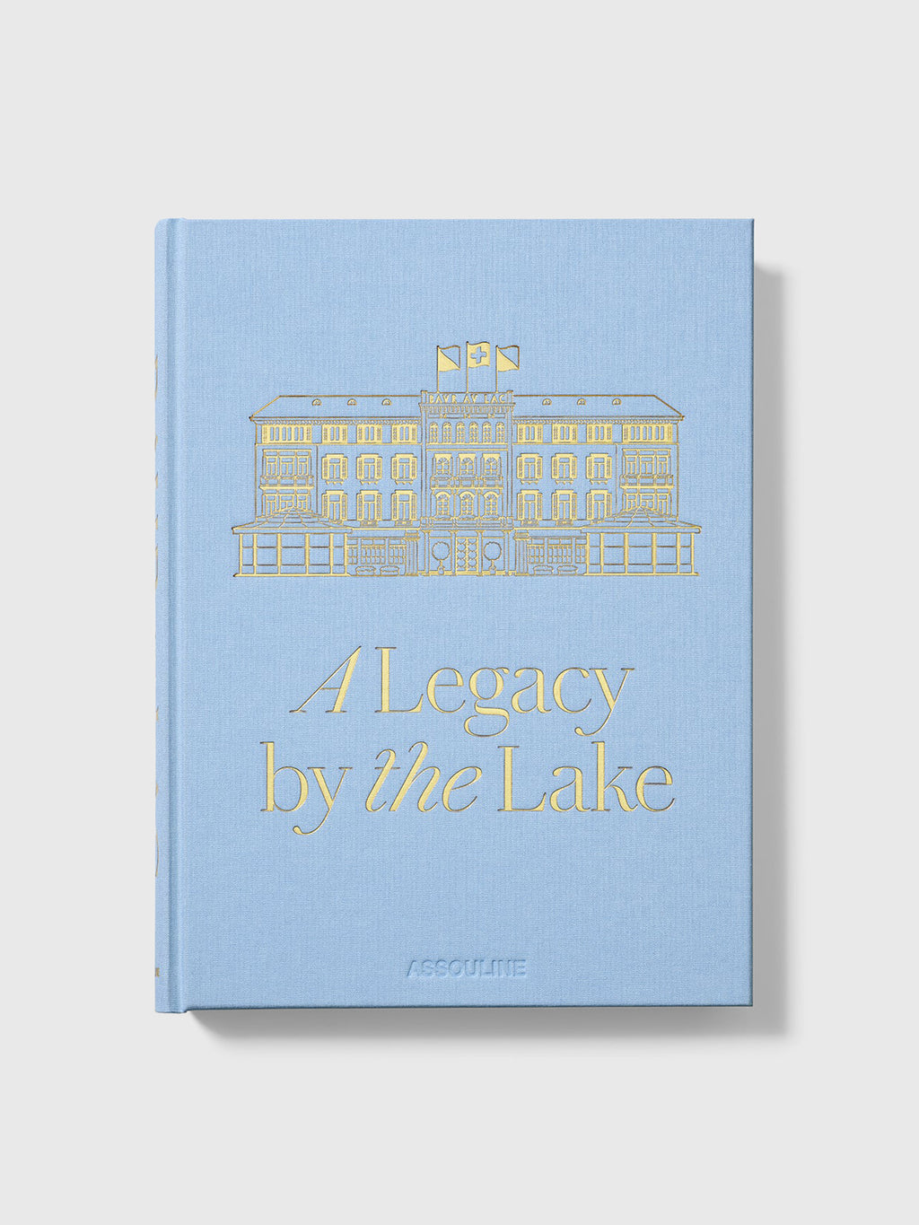 Assouline Baur Au Lac: A Legacy by the Lake