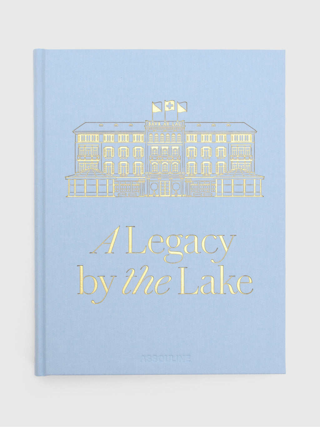 Assouline Baur Au Lac: A Legacy by the Lake - Saint Bernard