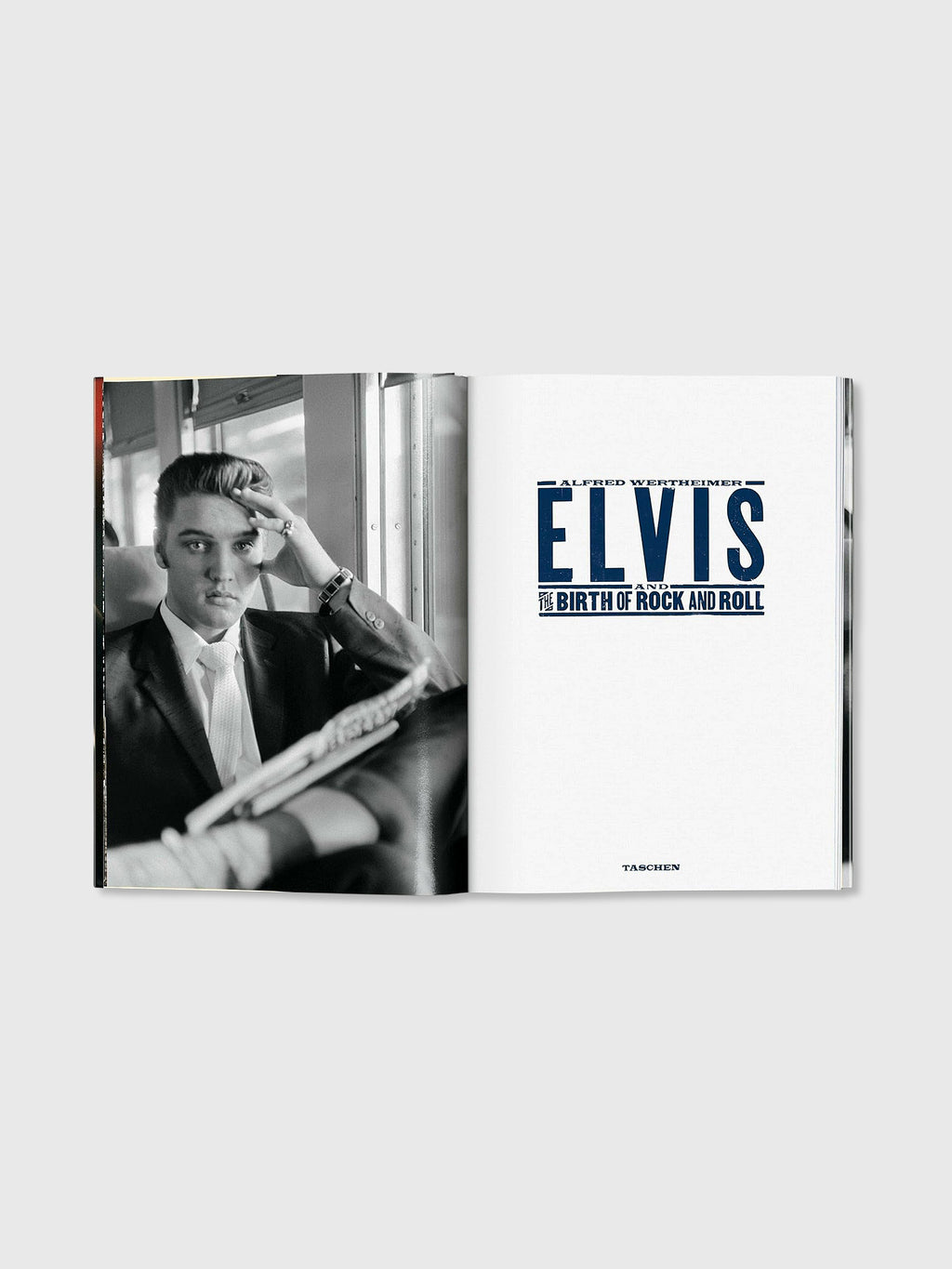 Taschen Alfred Wertheimer. Elvis and the Birth of Rock and Roll