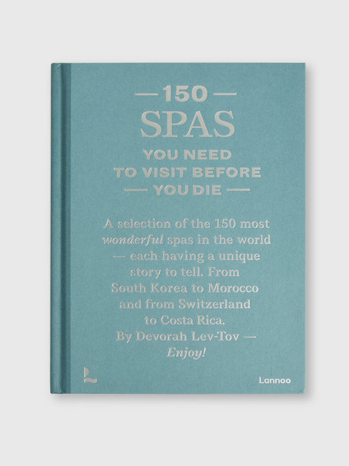 National Book Network 150 Spas You Need to Visit Before You Die