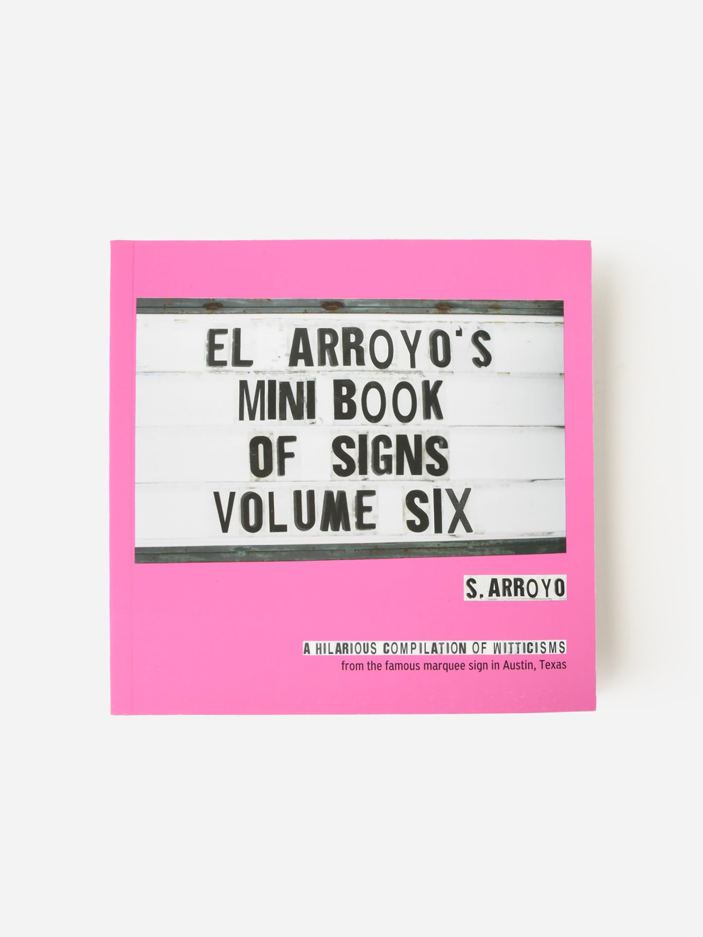 Cozumel Publishing Company El Arroyo's Mini Book of Signs Volume Six