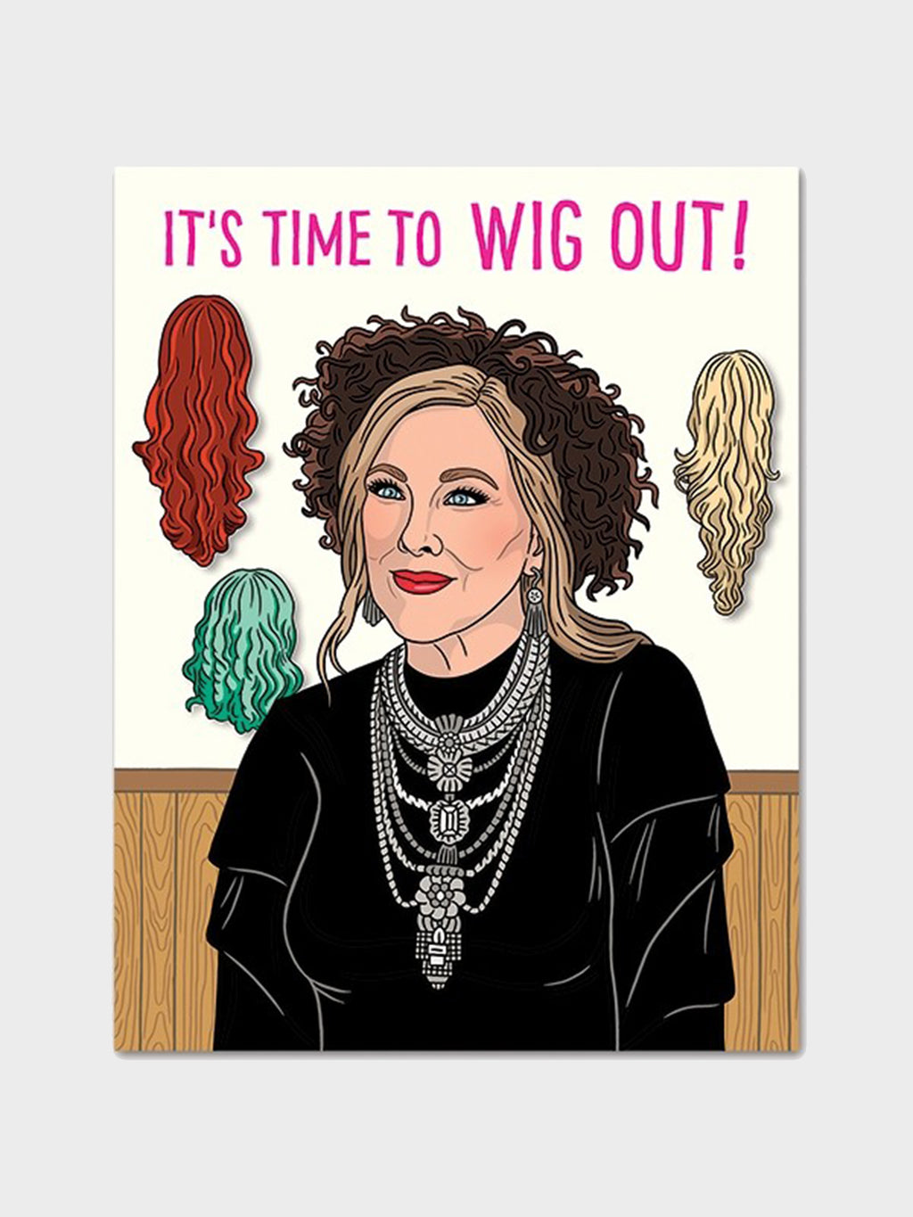 The Found Moira Time To Wig Out Greeting Card - Saint Bernard