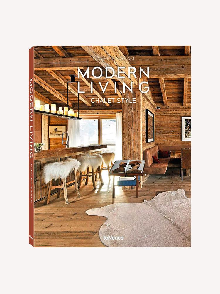 Te Neues Modern Living: Chalet Style Book
