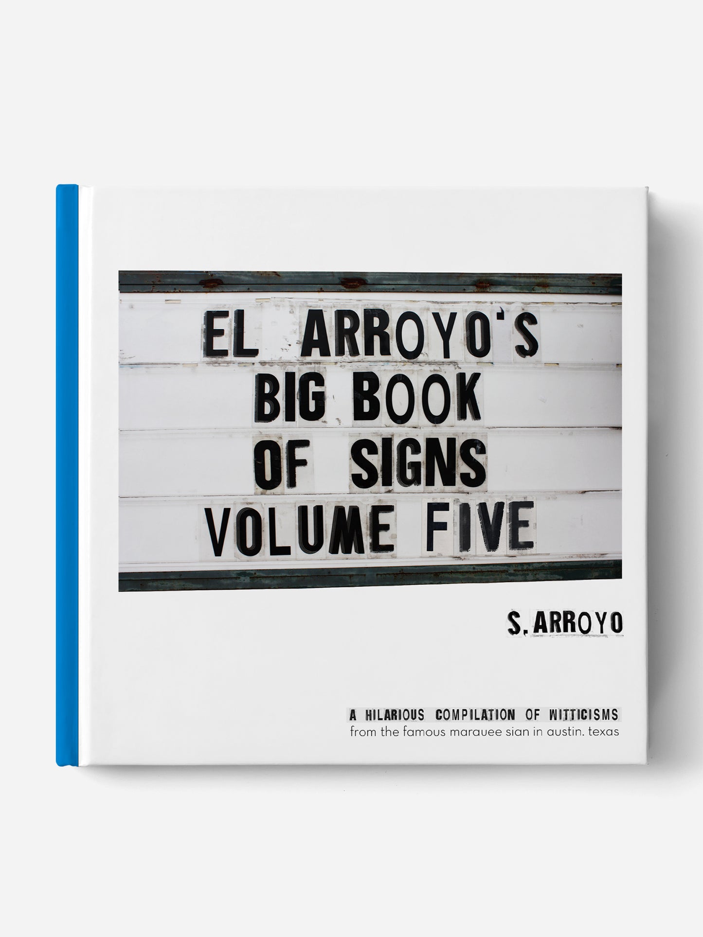 El Arroyo's Big Book of Signs Vol. 5