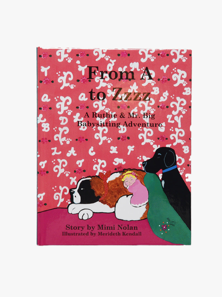 Saint Bernard From A to Z: A Ruthie & Mr. Big Babysitting Adventure Book - Saint Bernard
