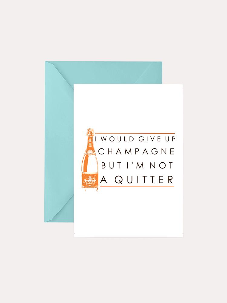 Katie Kime Never Quit Champagne Greeting Card