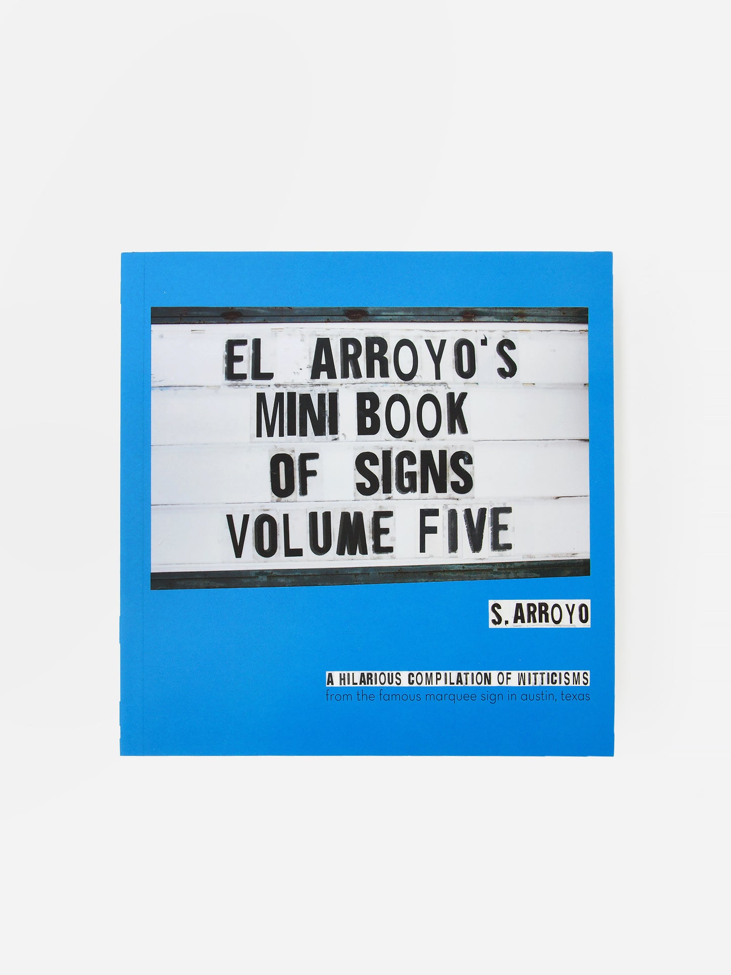Cozumel Publishing Company El Arroyo's Mini Book of Signs Volume Five